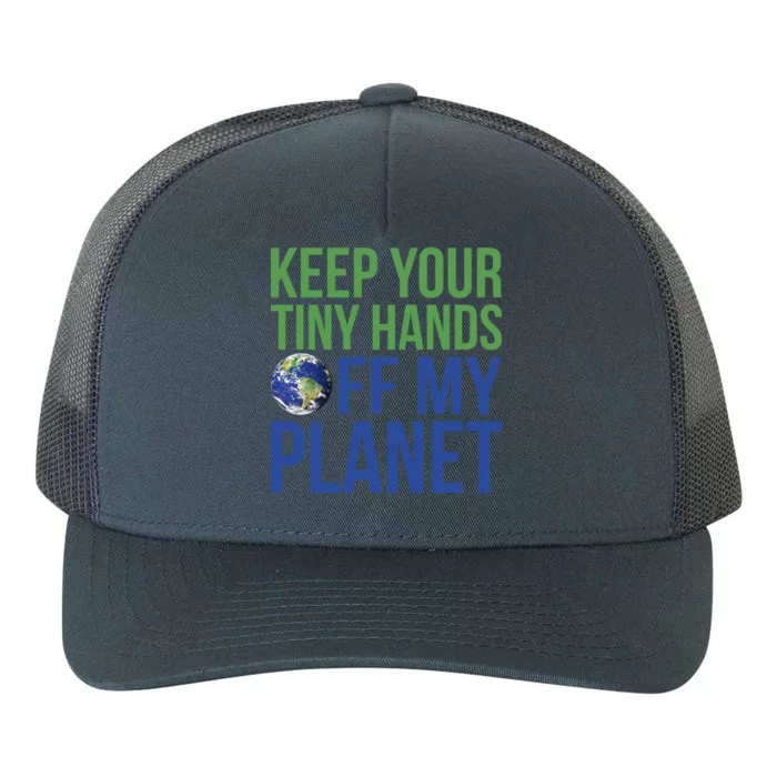 Keep Your Tiny Hads Off My Planet Earth Photo Yupoong Adult 5-Panel Trucker Hat