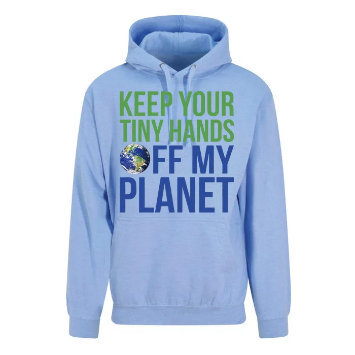 Keep Your Tiny Hads Off My Planet Earth Photo Unisex Surf Hoodie