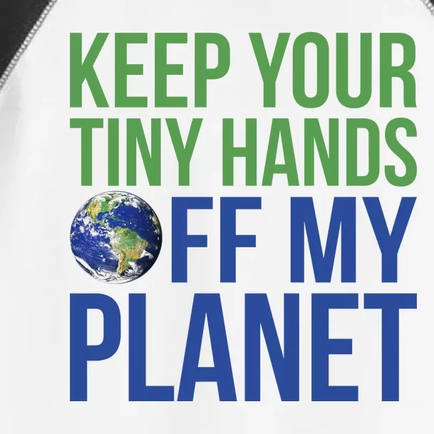 Keep Your Tiny Hads Off My Planet Earth Photo Toddler Fine Jersey T-Shirt