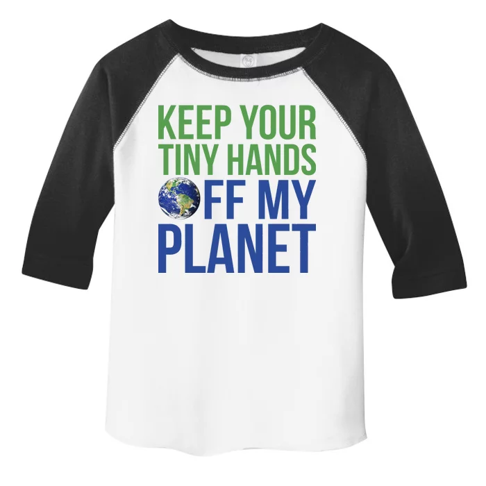 Keep Your Tiny Hads Off My Planet Earth Photo Toddler Fine Jersey T-Shirt