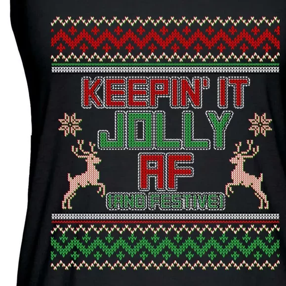 Keepin' It Jolly AF And Festive Ugly Sweater Christmas Ladies Essential Flowy Tank