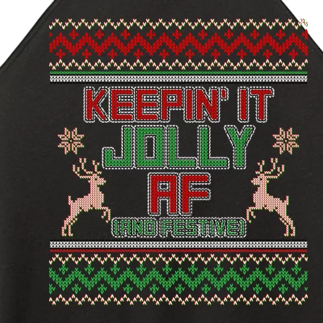 Keepin' It Jolly AF And Festive Ugly Sweater Christmas Women’s Perfect Tri Rocker Tank