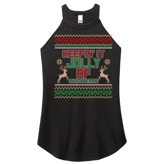 Keepin' It Jolly AF And Festive Ugly Sweater Christmas Women’s Perfect Tri Rocker Tank