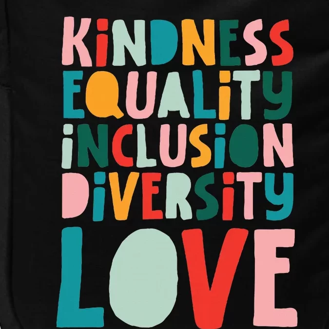 Kindness Equality Inclusion Diversity Love Teachers Groovy Impact Tech Backpack