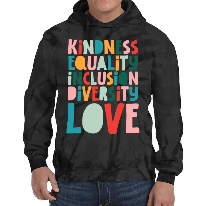 Kindness Equality Inclusion Diversity Love Teachers Groovy Tie Dye Hoodie