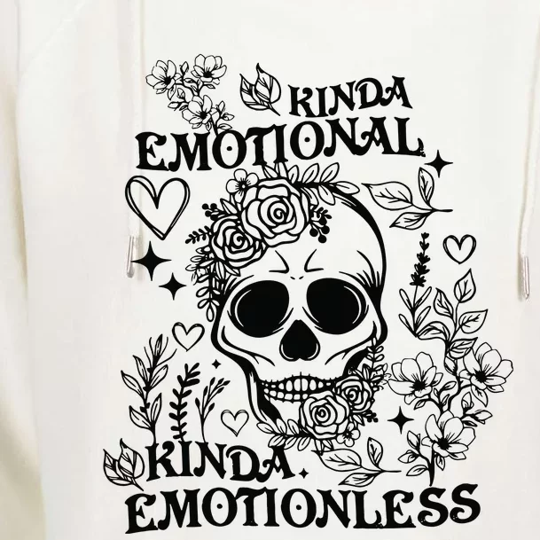 Kinda Emotional Kinda Emotionless Womens Funnel Neck Pullover Hood