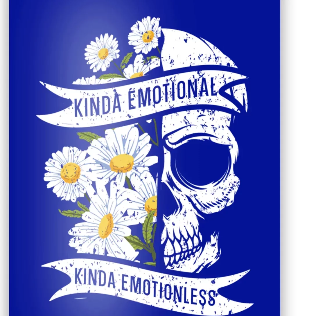 Kinda Emotional Kinda Emotionless Tal Health Meaningful Gift Poster