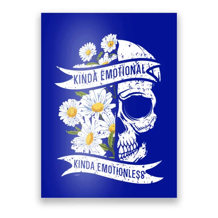 Kinda Emotional Kinda Emotionless Tal Health Meaningful Gift Poster