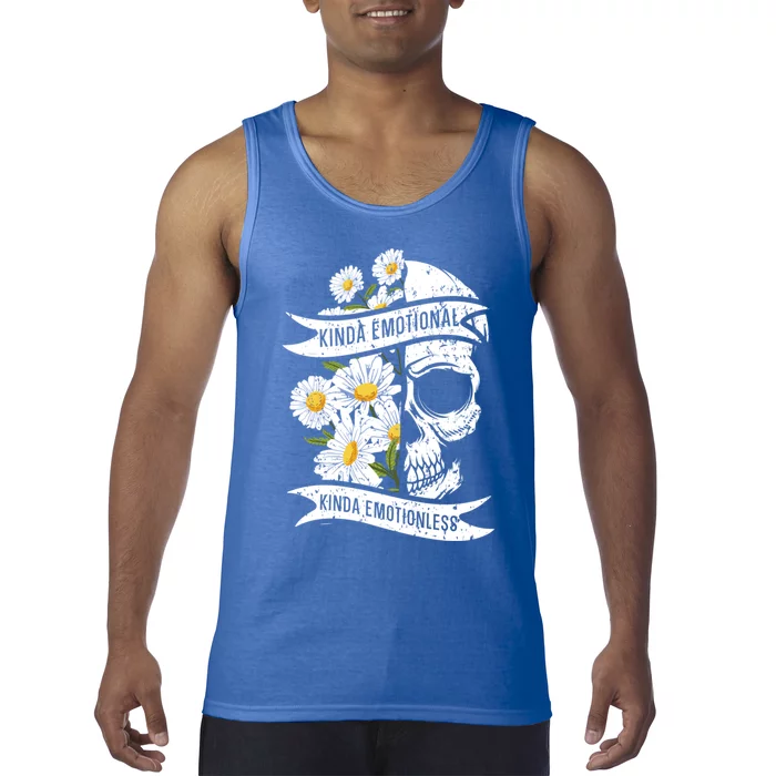 Kinda Emotional Kinda Emotionless Tal Health Meaningful Gift Tank Top