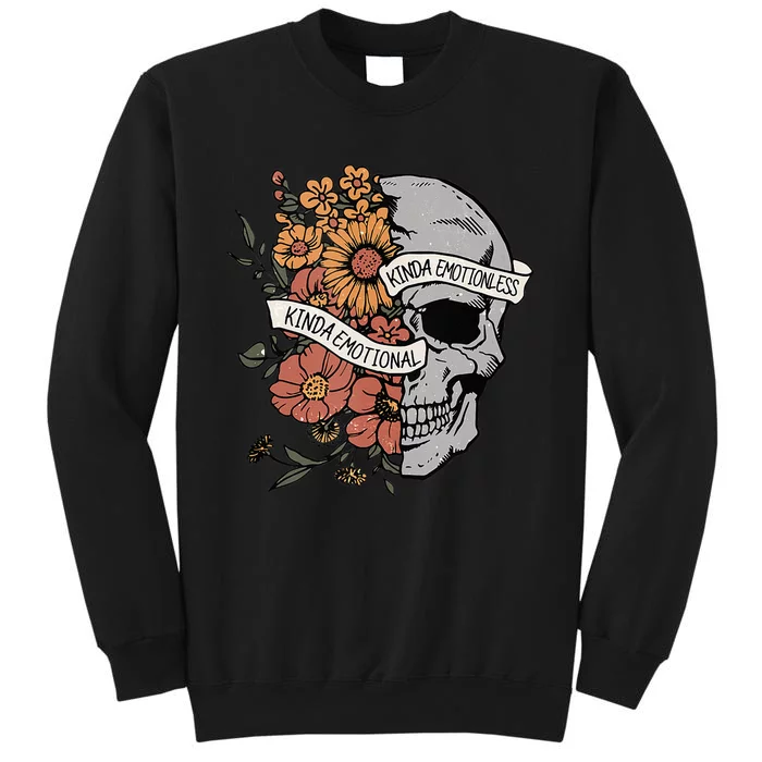 Kinda Emotional Kinda Emotionless Goth Emo Floral Skull Tall Sweatshirt