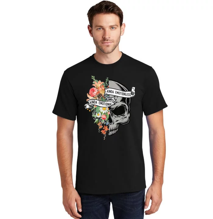 Kinda Emotional Kinda Emotionless Flower Skull Vintage Tall T-Shirt