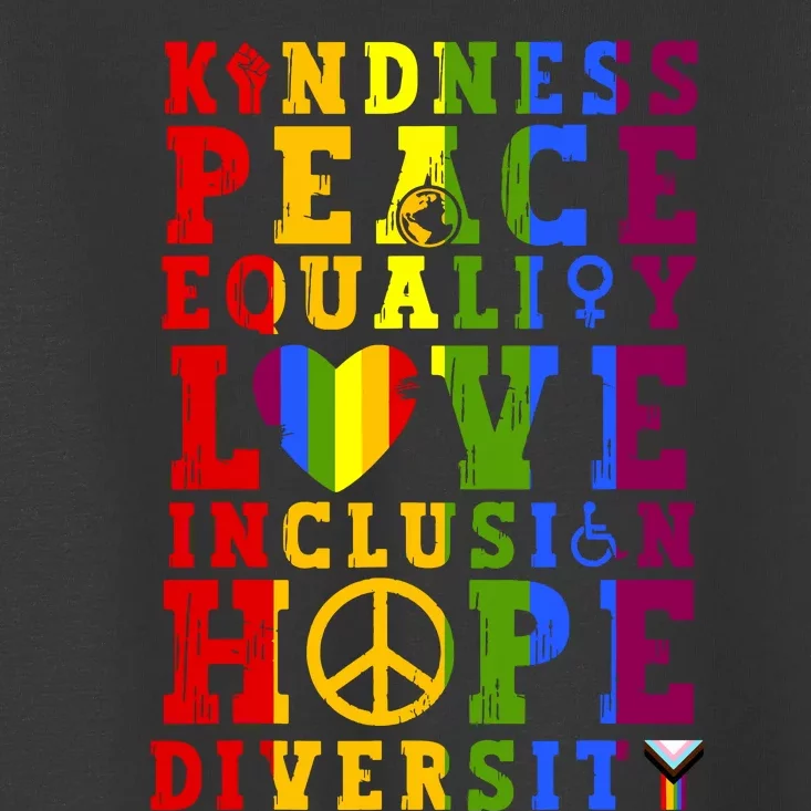 Kindness Equality Love Rainbow Flag Pride Month Toddler T-Shirt