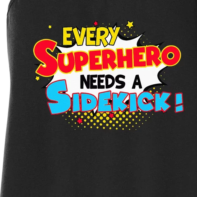 Kids Every Superhero Needs A Sidekick Brother Sister Women's Racerback Tank