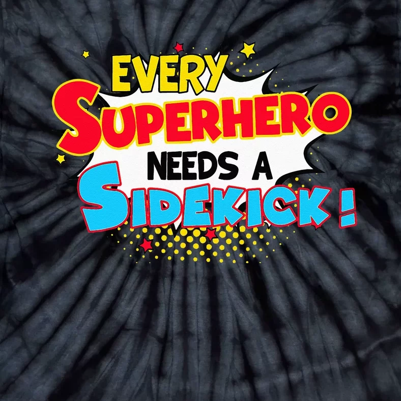 Kids Every Superhero Needs A Sidekick Brother Sister Tie-Dye T-Shirt