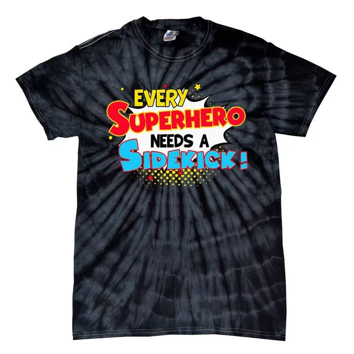 Kids Every Superhero Needs A Sidekick Brother Sister Tie-Dye T-Shirt