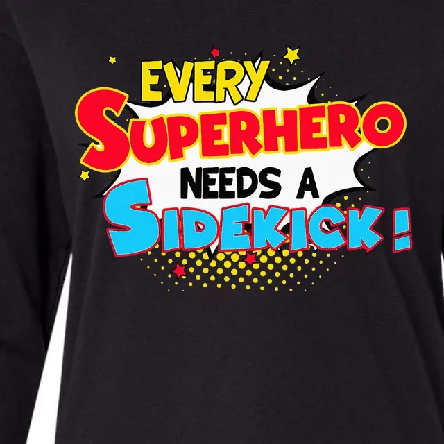 Kids Every Superhero Needs A Sidekick Brother Sister Womens Cotton Relaxed Long Sleeve T-Shirt