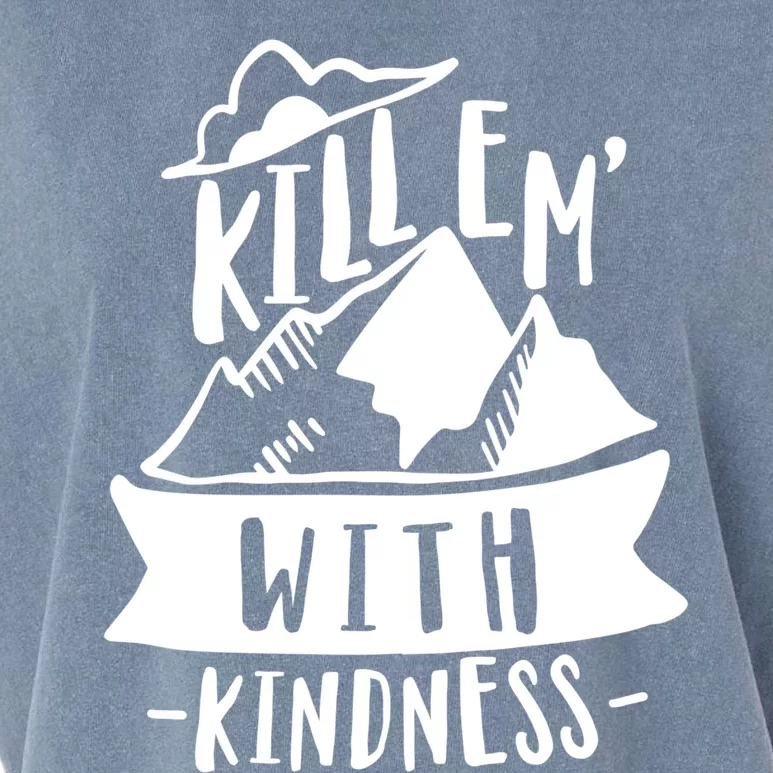 Kill Em With Kindness Anti Bullying Kind Week Unity Day Gift Garment-Dyed Women's Muscle Tee