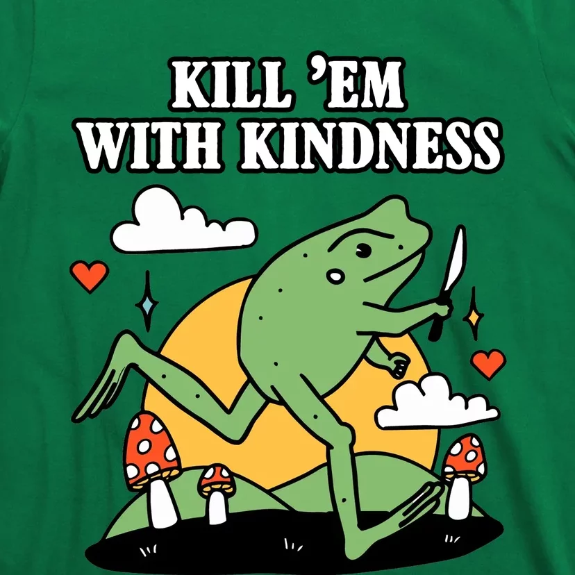 Kill Em With Kindness Retro Funny Frog T-Shirt