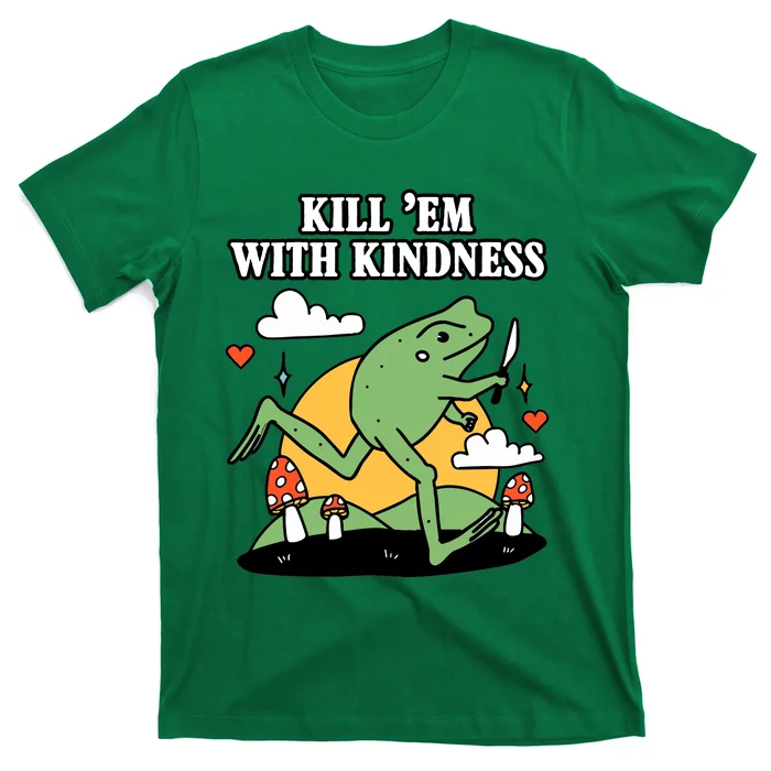 Kill Em With Kindness Retro Funny Frog T-Shirt