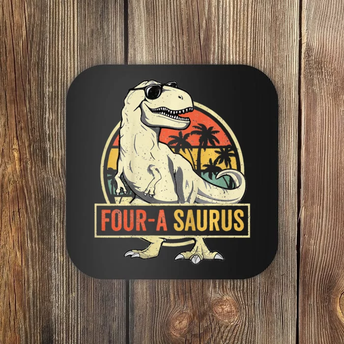 Kids Four A Saurus Birthday T Rex 4 Year Old Dino 4th Dinosaur Coaster