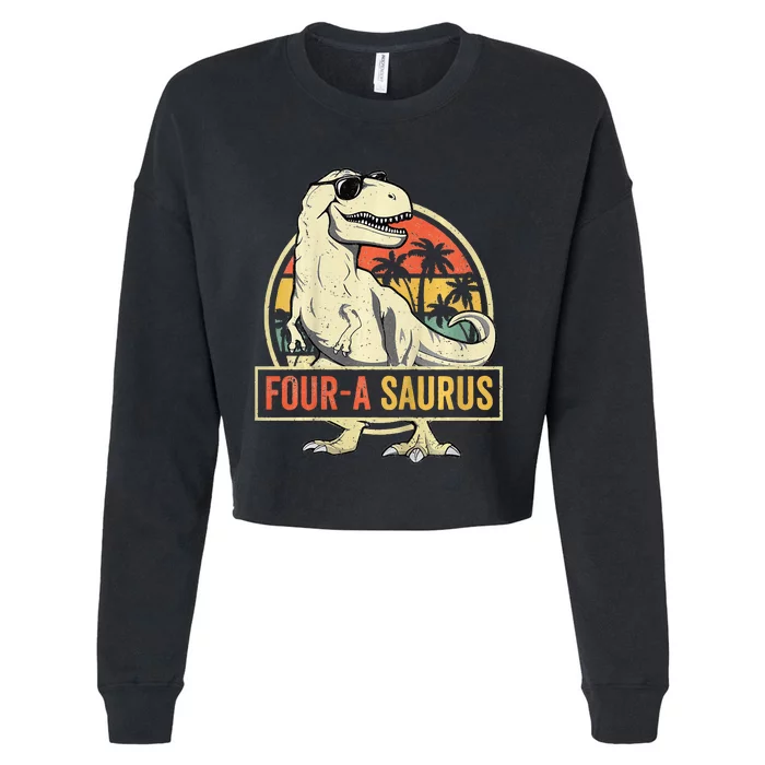 Kids Four A Saurus Birthday T Rex 4 Year Old Dino 4th Dinosaur Cropped Pullover Crew