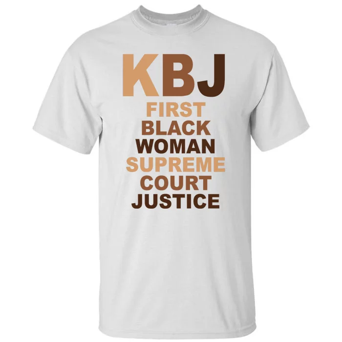 KBJ First Black Woman Supreme Court Justice Tall T-Shirt