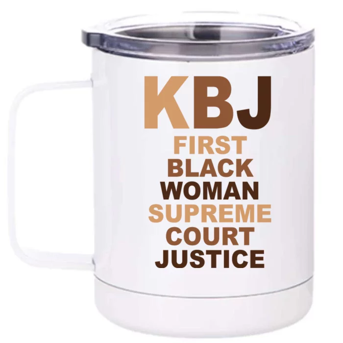 KBJ First Black Woman Supreme Court Justice Front & Back 12oz Stainless Steel Tumbler Cup