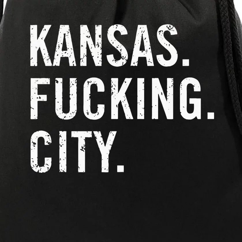 Kansas Fucking City Funny Kansas City Pride Gift Idea Drawstring Bag