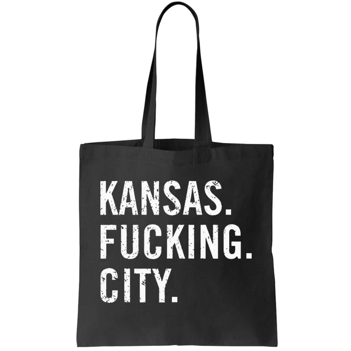 Kansas Fucking City Funny Kansas City Pride Gift Idea Tote Bag