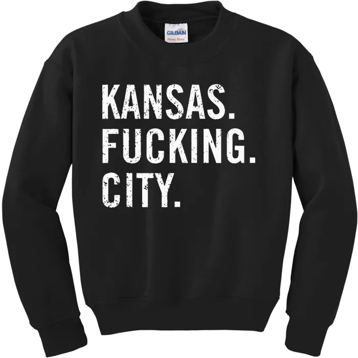 Kansas Fucking City Funny Kansas City Pride Gift Idea Kids Sweatshirt