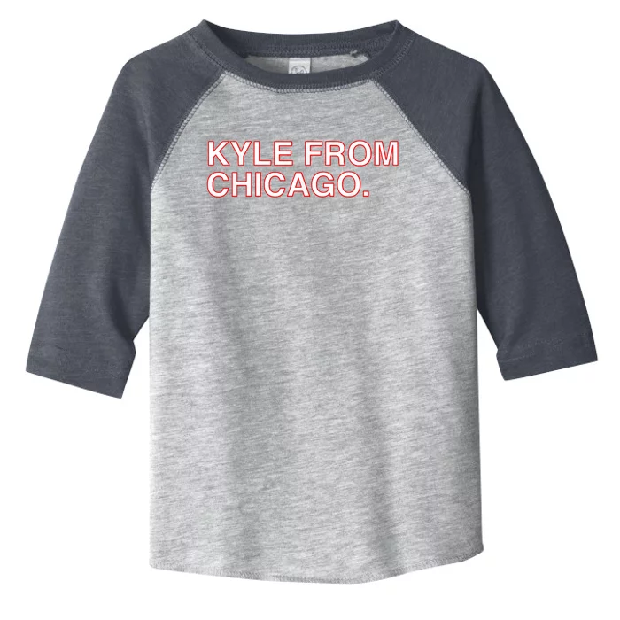 Kyle From Chicago Toddler Fine Jersey T-Shirt