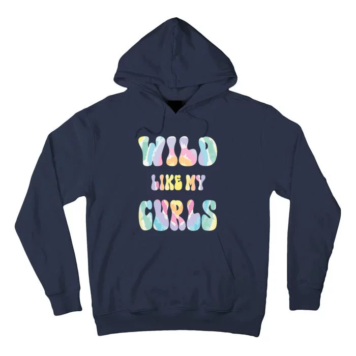 Kids Funny Curly Hair Wild Like My Curls Girl Boy Tie Dye Tall Hoodie