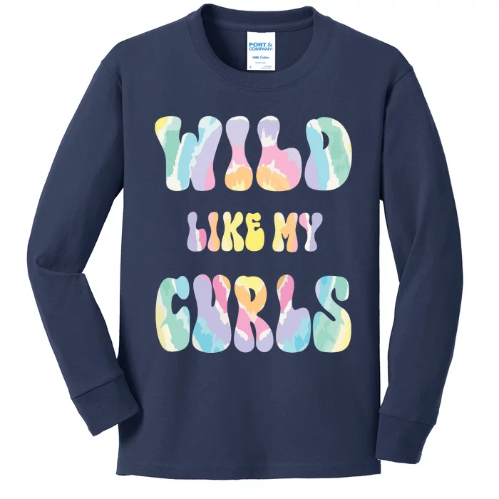 Kids Funny Curly Hair Wild Like My Curls Girl Boy Tie Dye Kids Long Sleeve Shirt