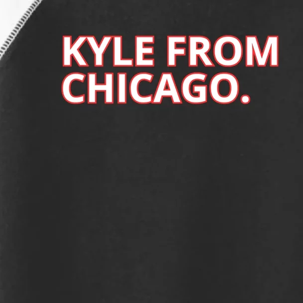 Kyle From Chicago Toddler Fine Jersey T-Shirt