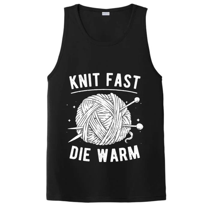 Knit Fast Die Warm Yarn Knitting Lover Knitters Gift Performance Tank