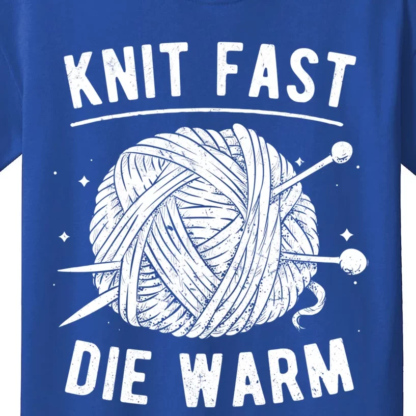 Knit Fast Die Warm Yarn Knitting Lover Knitters Gift Kids T-Shirt