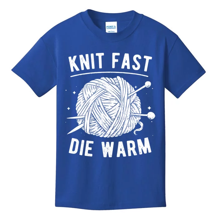 Knit Fast Die Warm Yarn Knitting Lover Knitters Gift Kids T-Shirt