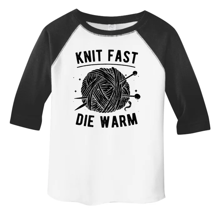 Knit Fast Die Warm Yarn Knitting Lover Knitters Gift Toddler Fine Jersey T-Shirt