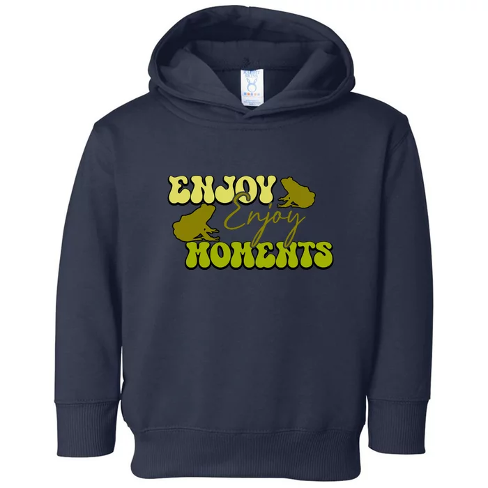 Kawaii Frog Enjoy Every Moments Gift Toddler Hoodie