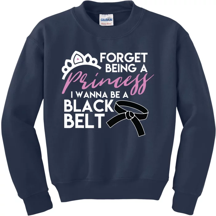 Karate For Forget Princess Be A Black Belt Tee Kids Sweatshirt