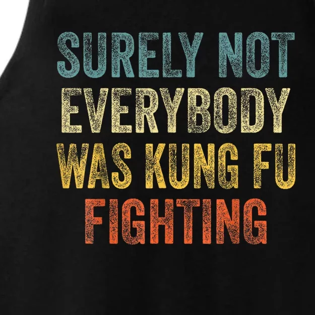 Kung Fu Fighting Surely Not Everyone Was Kung Fu Fighting Ladies Tri-Blend Wicking Tank