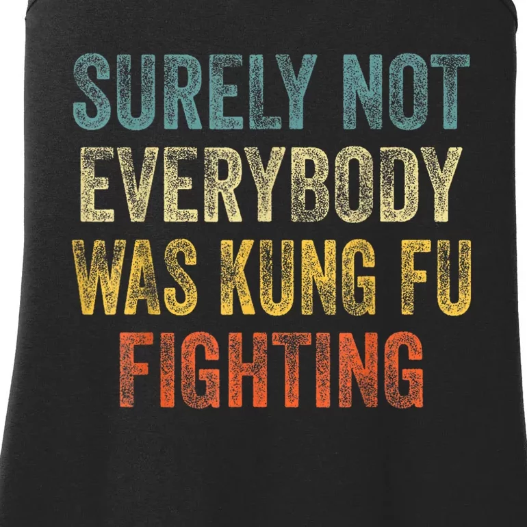 Kung Fu Fighting Surely Not Everyone Was Kung Fu Fighting Ladies Essential Tank