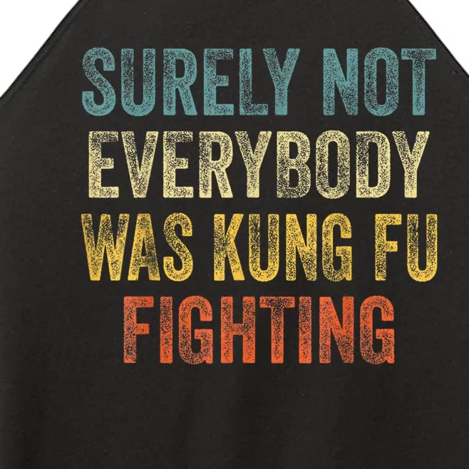 Kung Fu Fighting Surely Not Everyone Was Kung Fu Fighting Women’s Perfect Tri Rocker Tank