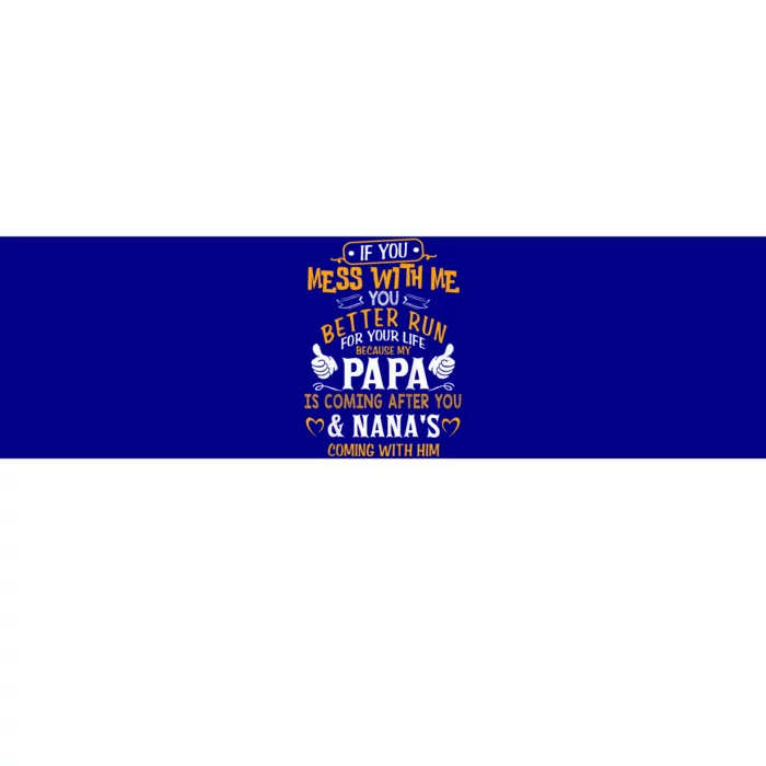 kid Funny If You Mess With Me My Papa And Nana Is Coming, Mother's Day Bumper Sticker