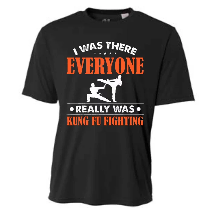 Kung Fu I Was There Everyone Really Was Kung Fu Fighting Cooling Performance Crew T-Shirt