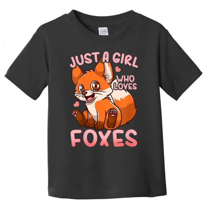 Kids Fox Just A Girl Who Loves Foxes Toddler T-Shirt