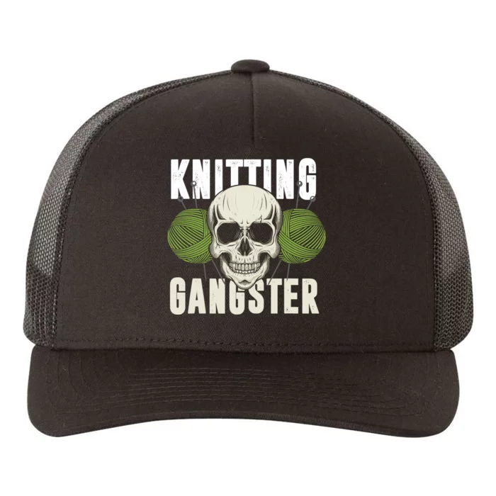 Knitting Funny Knitting Gangster Quote Knitting Lover Yupoong Adult 5-Panel Trucker Hat