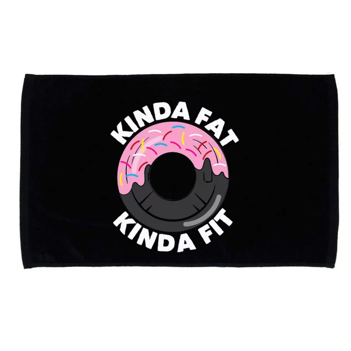 Kinda Fat Kinda Fit Fitness Workout Gift Microfiber Hand Towel