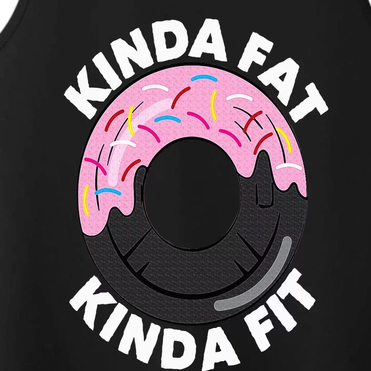 Kinda Fat Kinda Fit Fitness Workout Gift Kinda Fat Kinda Fit Performance Tank