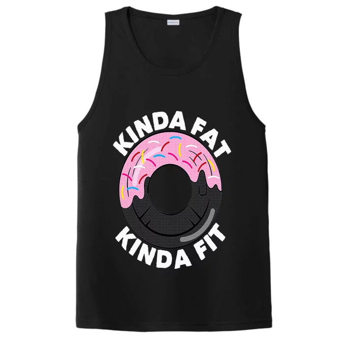 Kinda Fat Kinda Fit Fitness Workout Gift Kinda Fat Kinda Fit Performance Tank